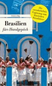 Brasilien fürs Handgepäck - Geschichten und Berichte - Ein Kulturkompass.