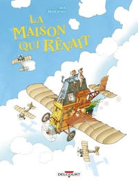 La Maison qui rêvait