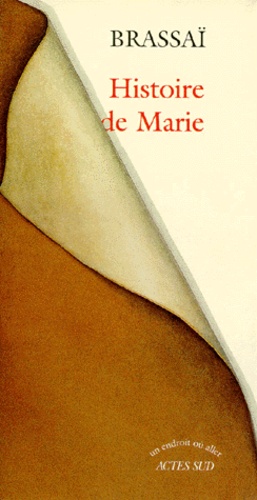  Brassaï - Histoire de Marie.