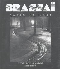  Brassaï - Paris de Nuit.