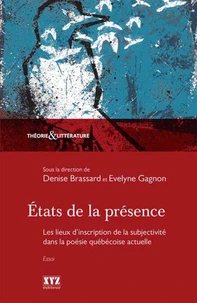 Etats de la presence : les lieux d'inscription de la subjectivite