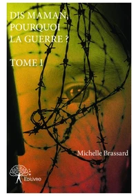 Dis maman, pourquoi la guerre ?