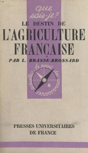Le destin de l'agriculture française