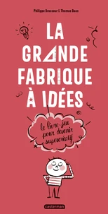 La grande fabrique à idées