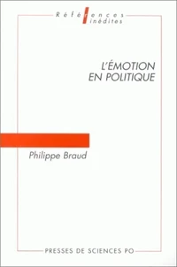 L'Emotion En Politique. Problemes D'Analyse
