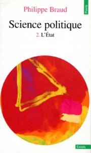 Science Politique. Tome 2, L'Etat