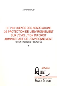 Possibilités et réalités de l'influence des associations de protection de l'environnement sur l'évolution du droit administratif de l'environnement