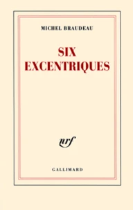 Six Excentriques