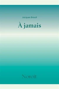 A jamais