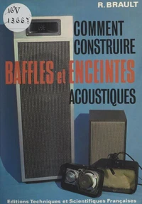 Comment construire baffles et enceintes acoustiques