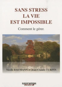 Sans stress la vie est impossible