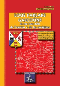 Lous parlars gascouns de cap lous defis de l'escriut e de las ouriginas
