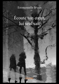 Écoute ton coeur, lui seul sait