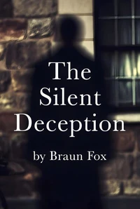 The Silent Deception