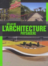 Atlas de l'architechture paysagère