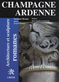 Architecture et sculpture romanes en Champagne-Ardenne