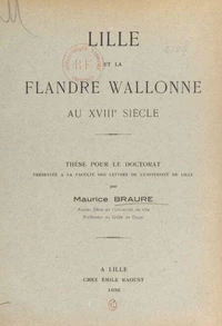 Lille et la Flandre wallonne au XVIIIe siècle