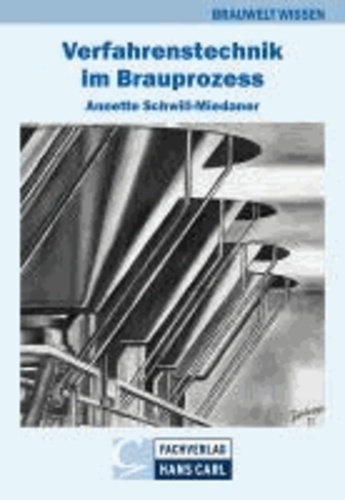 Brauwelt Wissen 02. Verfahrenstechnik in der Brauprozess.