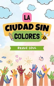 La Ciudad sin Colores
