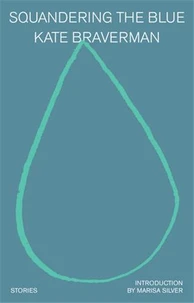 Squandering the Blue /anglais