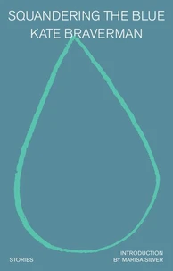 Squandering the Blue /anglais