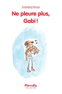 Ne pleure plus, Gabi !