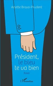 Président, le bleu te va bien