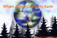  Braxten Wilson - When Jesus Comes To Earth.