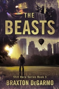  Braxton DeGarmo - The Beasts - Still Here Series.