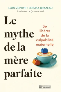Le mythe de la mère parfaite
