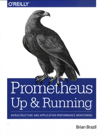 Prometheus: Up & Running