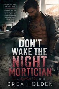 Don't Wake The Night Mortician