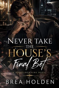 Never Take The House's Final Bet