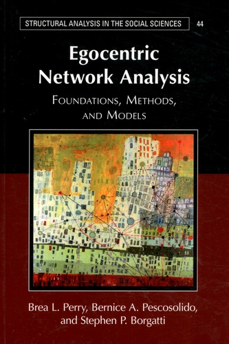 Egocentric Network Analysis. Foundations, Methods, and Models