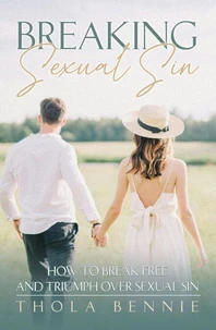 Breaking Sexual Sin