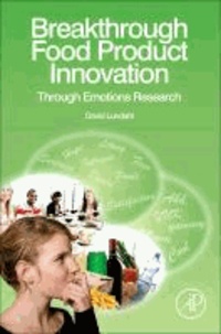 Breakthrough Food Product Innovation Through Emotions Research.