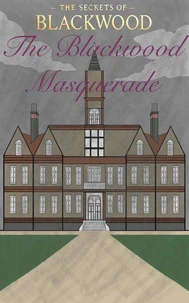 The Blackwood Masquerade