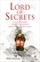 Lord of Secrets. Book 1 of the Empty Gods series