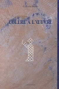 Colère à l'oeuvre