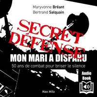 Secret défense, mon mari a disparu