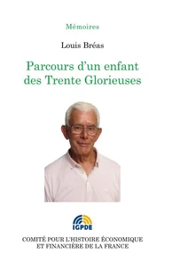 Parcours d'un enfant des Trente Glorieuses