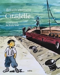 Breath Valmere et Rudy Gral - Citadelle.