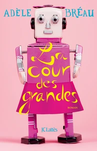 La cour des grandes Tome 1