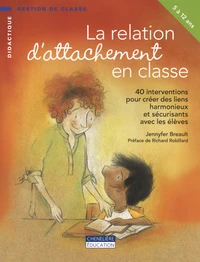 La relation d'attachement en classe