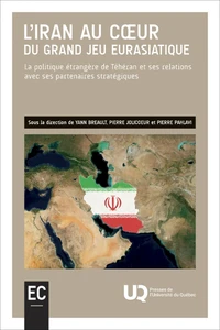L'Iran au coeur du grand jeu eurasiatique