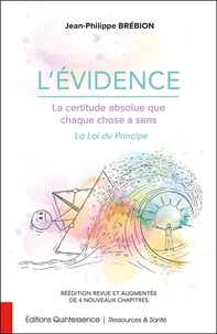 L'Evidence, la certitude absolue que chaque chose a un sens