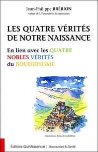 Les quatre vérites de notre naissance