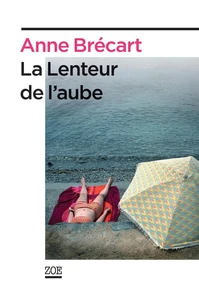 La Lenteur de l'aube