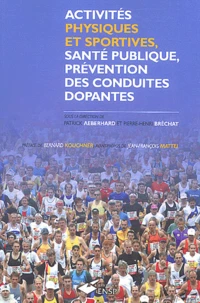 Activités physiques et sportives, santé publique, prévention des conduites dopantes