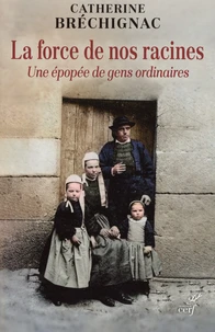 La force de nos racines